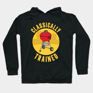 Funny Charcoal Grill Classically Trained Hoodie